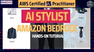 AI Stylist with Amazon Bedrock: Build & Scale Generative AI Applications