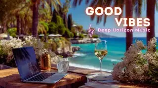 Ultimate Chill Music Mix | Good Vibes | Morning Lounge Ambient Sounds