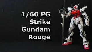 1/60 PG Gundam Strike Rouge review