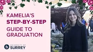 The Surrey Graduation Experience: a step-by-step guide | University of Surrey