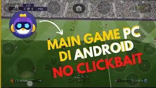 REVIEW Cara Terbaru Main Game PC Di Android | NO ROOT, NO CLICKBAIT!!!