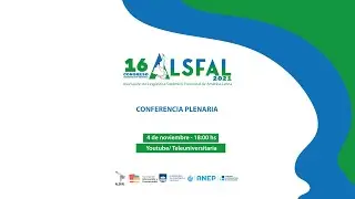 Congreso ALSFAL 2021 - CONFERENCIA PLENARIA (ESPAÑOL)