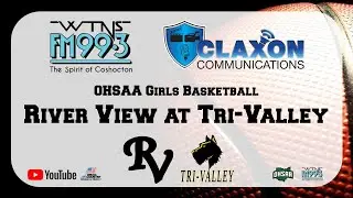 River View at Tri-Valley - OHSAA Girls Basketball from WTNS 99.3 FM