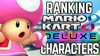Ranking EVERY Character (Mario Kart 8 Deluxe)