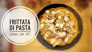 Frittata di pasta 👨🏼‍🍳 Chef Raffaele Lenti