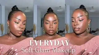 GRWM | EVERYDAY SOFT GLAM MAKEUP TUTORIAL | STEP BY STEP