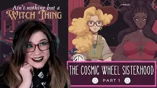 The Cosmic Wheel Sisterhood: A Witch's Journey Through the Stars! [Part 1] ❤️💀