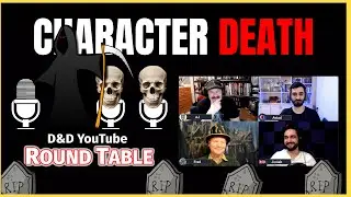 Character Death in D&D | DM Roundtable
