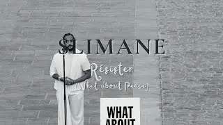 Slimane - Résister (What about Peace?) (letra en español/français)