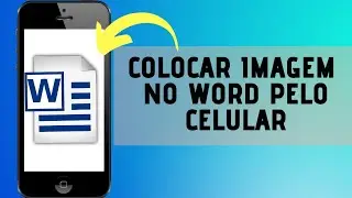How to put an IMAGE in WORD on your cell phone