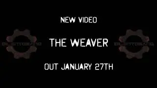 THE WEAVER - OFFICIAL VIDEO TEASER