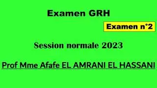 Corrigé Examen QCM GRH - Prof Mme Afafe EL AMRANI EL HASSANI - Session Autonome 2023