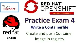 RedHat Ex188 Specialist in Containers - Containerfile, Create and push Container Image in registry