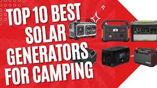 Top 10 Best solar Generator for Camping