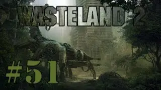 Let's Play Wasteland 2 (part 51 - Combat in Combat [blind])