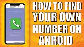 How to find your own number on android