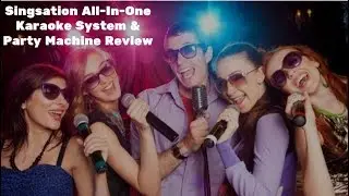 Singsation All In One Karaoke System & Party Machine Review