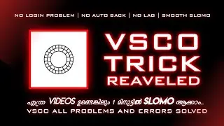 MAKE ALL VIDEOS SLOMO IN ONE CLICK🤩🥳 | VSCO LAG FIX | VSCO ERRORS SOLVED | SMOOTH SLOMO | K2 DESIGNS