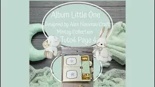 Little one #mintay collection mini album for baby Tutorial 4 Page 4 #scrapbooking #handmade