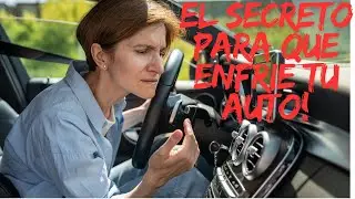 EL SECRETO PARA QUE EL A/C DE TU AUTO ENFRIE AL 100%