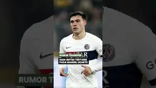 Manchester United Jalin Kontak Dengan PSG Untuk Datangkan Manuel Ugarte!
