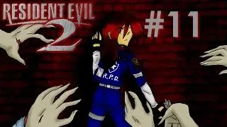 Let's Play: Resident Evil 2 *part 11*