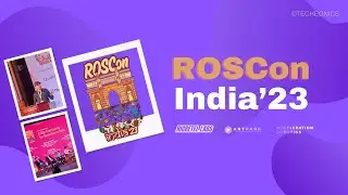 ROSCon India 2023 Highlights | Navigating the Future of Robotics with ROS 