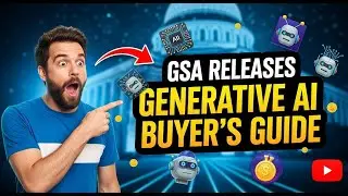 GSA Releases Generative Ai Buyer’s Guide