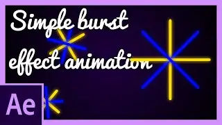 Making a Simple burst animation | After Effects Tutorial