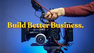 BUILD Better BUSINESS as a VIDEOGRAPHER