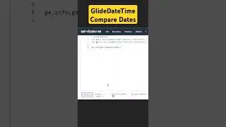 GlideDateTime | Compare Dates | ServiceNow 