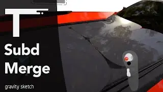 SubD Merge Tool - Tools Tutorial Gravity Sketch VR