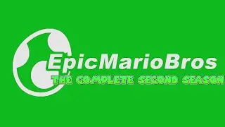 EpicMarioBros: The Complete Second Season - EpicMarioBros Complete Series Compilation Collection