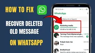How to Recover Old WhatsApp Deleted Messages | Restore WhatsApp Chat Without Backup 2026