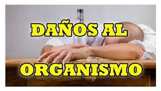 como destruye el ALCOHOL al ser HUMANO 2020