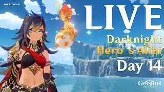 Genshin Impact - Darknight Hero's Alibi | Day 14