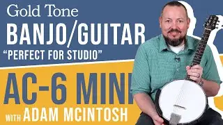 The Mini Guitar Banjo | AC-6 Mini: Featuring Adam McIntosh