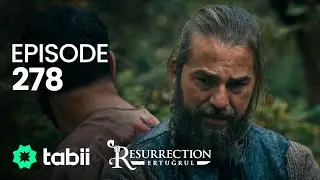 Resurrection: Ertuğrul | Episode 278