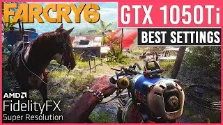 Far Cry 6 - GTX 1050 Ti - Optimized Settings - Ultra Quality AMD FSR - 1080p 60fps