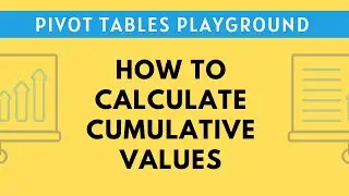 Pivot Table Playground #11 - Cumulative values and percentage