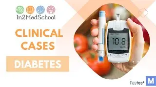 Diabetes Clinical Case