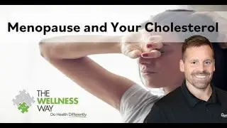 Menopause and Your Cholesterol
