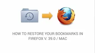 How to restore your bookmarks in Firefox Mac