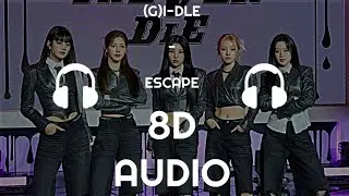 (여자)아이들((G)I-DLE) - Escape - [8D Audio]