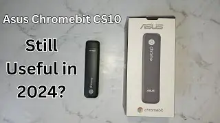 Asus Chromebit CS10 - Overview & Performance