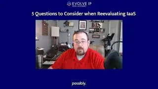 Questions to Consider when Reevaluating IaaS