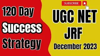 120 day success strategy for UGC Net JRF 2023-2024