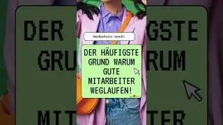 Mitarbeiter motivieren - Der #1 Grund, warum Top Mitarbeiter kündigen.