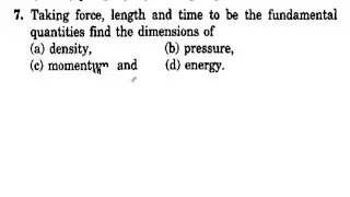 By force,lenght and time .find dimensions of density,pressure,momentum and energy.#H_C_verma||CBSE||