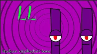 LL | Italian alphabet lore REMASTERED | @Robloxian66666